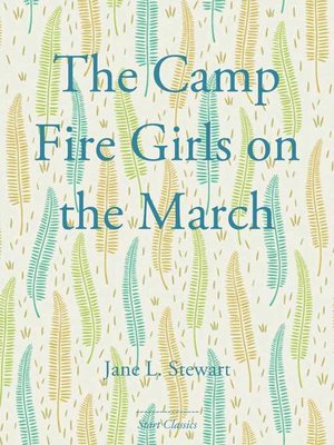 cover image of The Camp Fire Girls on the March